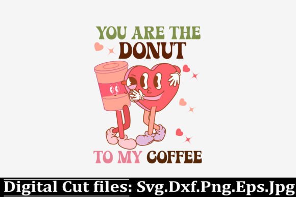 Download You Are the Donut to My Valentine Design - Premium Resources